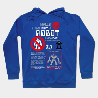 Hello, I Am NOT a Robot Duplicate of a Human You Once Knew Hoodie